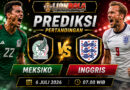 prediksi skor meksiko vs inggris 6 juli 2026
