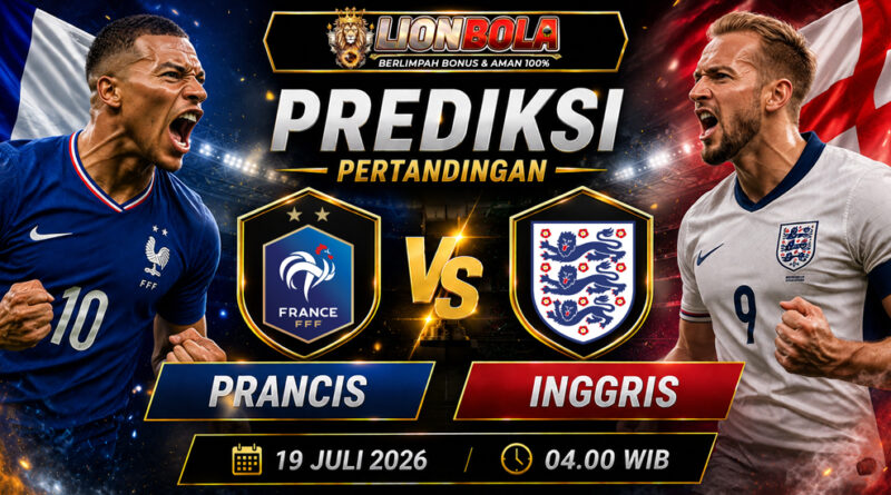 prediksi skor prancis vs inggris 19 juli 2026
